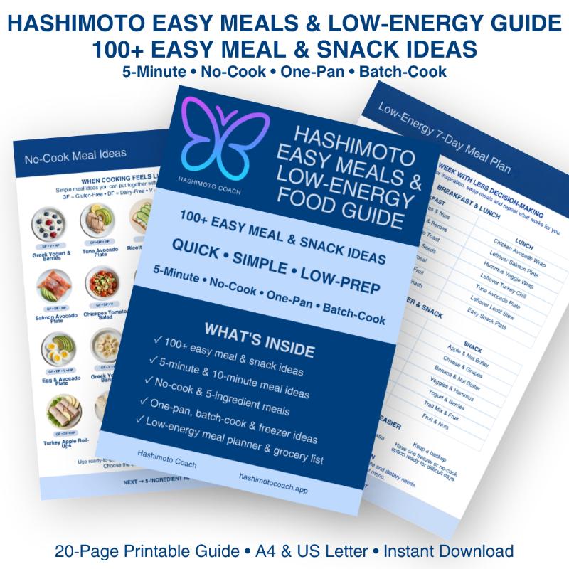 Hashimoto Easy Meals & Low-Energy Food Guide | 100+ Meal & Snack Ideas (Printable PDF)